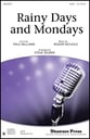 Rainy Days and Mondays SATB choral sheet music cover